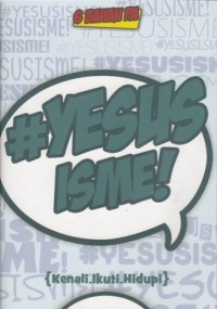 Image of #Yesus Is me! (Kenali-ikuti-hidupi)