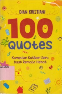 Image of 100 Quotes : Kumpulan Kutipan Seru buat Remaja Hebat