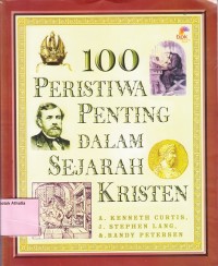 Image of 100 Peristiwa penting dalam sejarah Kristen