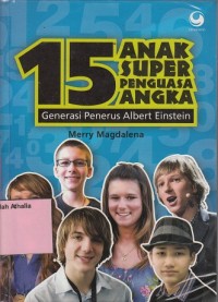 Image of 15 Anak super penguasa angka : generasi penerus Albert Einstein