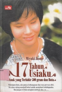Image of 17 tahun usiaku: anak yang terakhir 500 gram dan buta