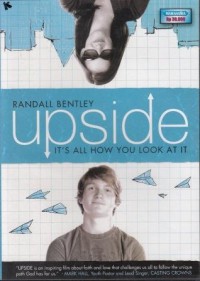 Image of Upside : It's All How You Look At It