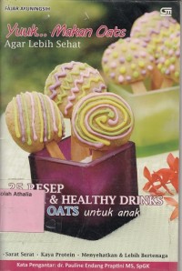 Image of 25 Resep Snack & Healty Drinks Serba Oats Untuk Anak