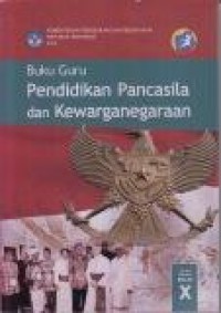 Image of Buku Guru : Pendidikan Pancasila dan Kewarganegaraan SMA/MA Kelas X