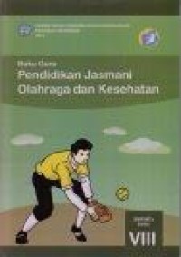 Image of Buku Guru: Pendidikan Jasmani dan Olahraga dan Kesehatan: SMP/MTs Kelas VIII
