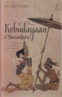 Image of Kebudayaan di Nusantara : Dari Keris, Tor-tor Sampai Industri Budaya