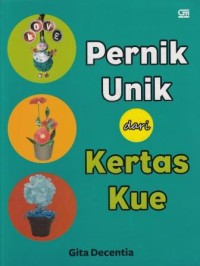 Image of Pernik Unik dari Kertas Kue