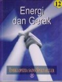 Image of Energi dan Gerak: Ensiklopedia Sains Spektakuler