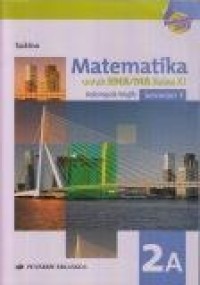 Image of Matematika untuk SMA/MA Kelas XI Semester 1: Berdasarkan Kurikulum 2013