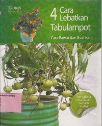 Image of 4 Cara lebatkan tabulampot: cara rawat dan buahkan