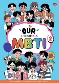 Image of Our Friendship MBTI