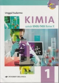 Image of Kimia 1 untuk SMA/MA Kelas X: Berdasarkan Kurikulum 2013