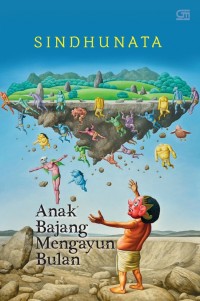 Image of Anak Bajang Mengayun Bulan