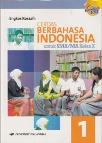 Image of Cerdas Berbahasa Indonesia untuk SMA/MA Kelas X