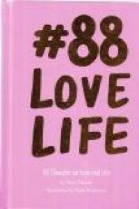 Image of 88 Love Life : 88 Thoughts on Love and Life