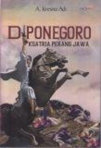 Image of Diponegoro : Ksatria Perang Jawa