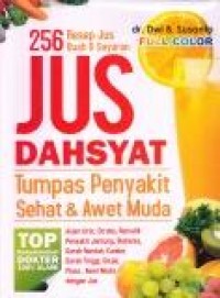 Image of Jus Dahsyat : Tumpas Penyakit Sehat & Awet Muda