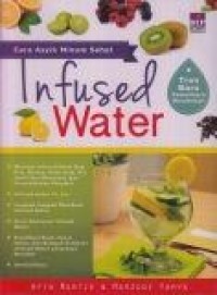 Image of Infused Water : Cara Asyik Minum Sehat