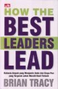 Image of How The Best Leaders Lead