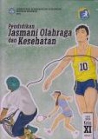 Image of Pendidikan Jasmani Olahraga dan Kesehatan SMA/MA kelas XI