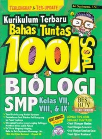 Image of Kurikkulum Terbaru Bahas Tuntas 1001 Soal Biologi SMP Kelas VII, VIII & IX