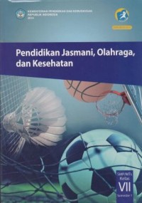 Image of Pendidikan Jasmani, Olahraga, dan Kesehatan: SMP/MTS Kelas VII Semester 1