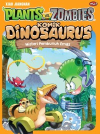 Image of Plants VS Zombies: Komik Dinosaurus (Misteri Pembunuh Emas)