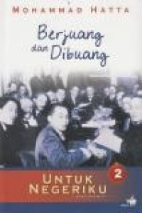 Image of Berjuang dan dibuang: untuk negeriku sebuah otobiografi (bag.2)
