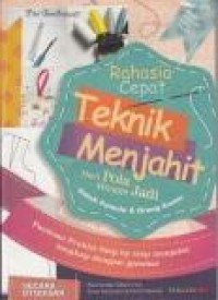 Image of Rahasia cepat teknik menjahit dari pola hingga jadi