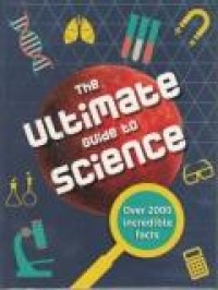 Image of The ultimate guide to science: over 2000 incredible facts