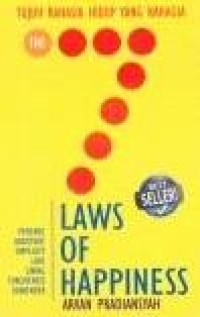 Image of Laws of happiness: 7 rahasia hidup yang bahagia