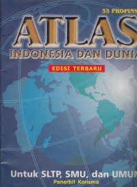Image of Atlas Indonesia dan Dunia (33 Propinsi)