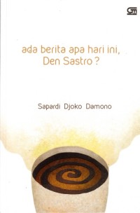 Image of Ada berita apa hari ini, Den Sastro?