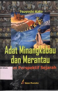 Image of Adat Minangkabau dan Merantau dalam perspekstif sejarah