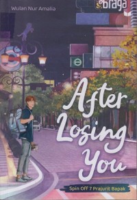 Image of After losing you: Spin off 7 Prajurit Bapak