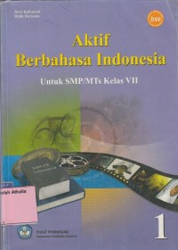 Image of Aktif berbahasa Indonesia: untuk SMP/MTS kls VII