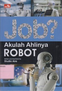 Image of Akulah Ahlinya Robot