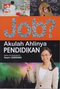 Image of Job? Akulah ahlinya PENDIDIKAN