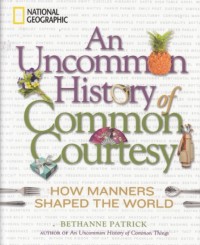 Image of An Uncommon history of common courtesy