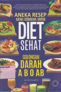 Image of Aneka resep menu istimewa untuk diet sehat : golongan daral A B O AB