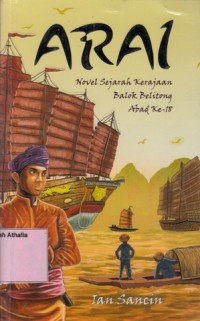 Image of Arai : novel sejarah kerajaan balok belitung abad ke-18