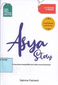 Image of Asya Story : Cinta ini Luar Biasa Menyakitkan dan Indah Secara Besamaan