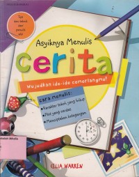 Image of Asyiknya menulis cerita: wujudkan ide-ide cemerlangmu
