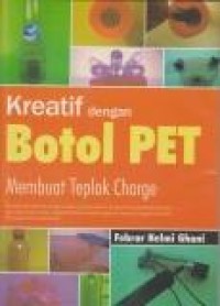Image of Kreatif dengan botol PET membuat teplok charge