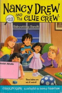 Image of Nancy Drew and the Clue Crew : Babysitting Bandit