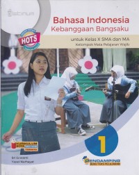 Image of Bahasa Indonesia Kebanggaan Bangsaku untuk Kelas X SMA dan MA