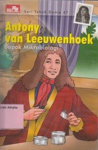 Image of Antony Van Leeuwenhoek : Bapak Mikrobiologi