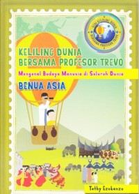 Image of Benua Asia : Keliling dunia bersama Profesor Trevo