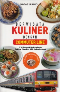 Image of Berwisata Kuliner dengan Commuter Line