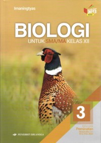 Image of Biologi SMA kelas XII Kelompok peminatan matematika dan ilmu-ilmu alam K13 revisi
